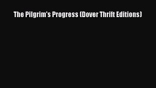 Read The Pilgrim's Progress (Dover Thrift Editions) PDF Online