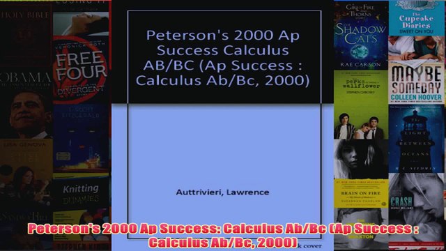 Download PDF Petersons 2000 Ap Success Calculus AbBc Ap Success Calculus AbBc 2000 FULL FREE