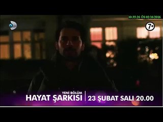 Hayat Şarkısı 3.Bölüm Fragmanı (23 Şubat Salı)