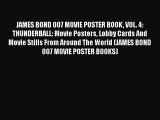Download JAMES BOND 007 MOVIE POSTER BOOK VOL. 4: THUNDERBALL: Movie Posters Lobby Cards And