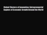 PDF Global Clusters of Innovation: Entrepreneurial Engines of Economic Growth Around the World