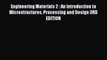 Read Engineering Materials 2 : An Introduction to Microstructures Processing and Design 3RD