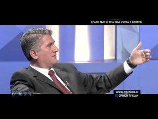 Opinion - Cfare nuk u tha nga vizita e Kerrit? (15 shkurt 2016)