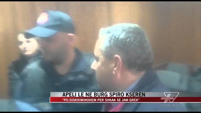 Apeli lë në burg Spiro Kserën - News, Lajme - Vizion Plus