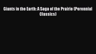 Read Giants in the Earth: A Saga of the Prairie (Perennial Classics) Ebook Free