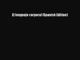 PDF El lenguaje corporal (Spanish Edition) Free Books