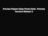 Download Precious Puppies (Dogs Picture Book - Precious Pooches) (Volume 7) Free Books