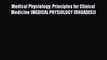 Download Medical Physiology: Principles for Clinical Medicine (MEDICAL PHYSIOLOGY (RHOADES))