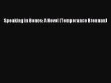 Read Speaking in Bones: A Novel (Temperance Brennan) Ebook Free