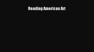 Read Reading American Art Ebook Online