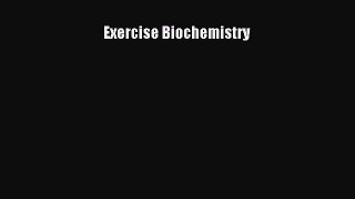 Read Exercise Biochemistry Ebook Free