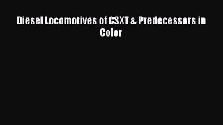 Read Diesel Locomotives of CSXT & Predecessors in Color PDF Free