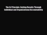 PDF The Oz Principle: Getting Results Through Individual and Organizational Accountability