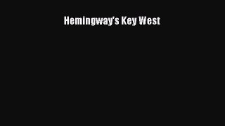 Read Hemingway's Key West Ebook Free