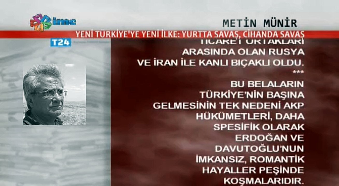 Metin Münir T24 Yeni Türkiye ye Yeni ilke (YURTTA SAVAS CIHANDA SAVAS)