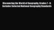 Read Discovering the World of Geography Grades 7 - 8: Includes Selected National Geography