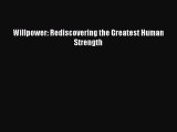 PDF Willpower: Rediscovering the Greatest Human Strength Free Books