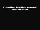 Download Women's Rights Human Rights: International Feminist Perspectives PDF Free