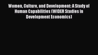 Read Women Culture and Development: A Study of Human Capabilities (WIDER Studies in Development