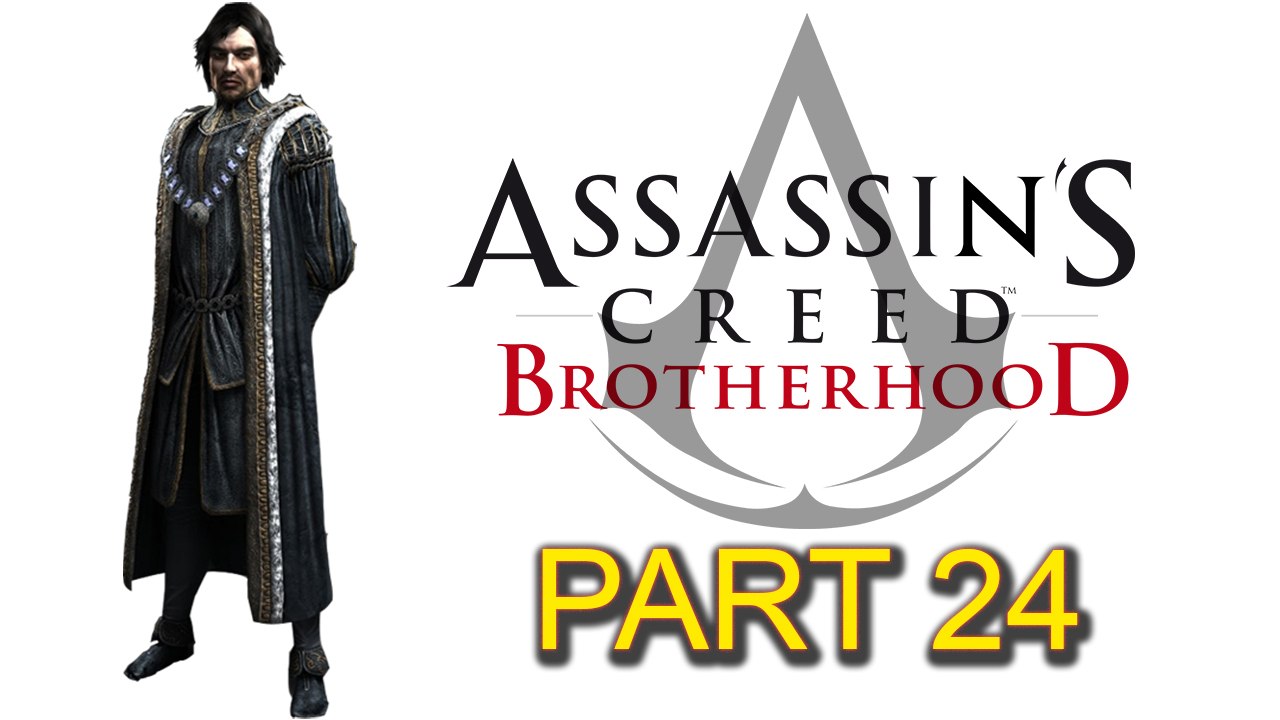 Assassin’s Creed Brotherhood [Part 24] Sequence 7: The Key to the Castello (3 of 4)