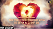 The Valentine Mashup (2016) By DJ Sevix & DJ DIP SR_ VDJ Mahe HD