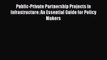 [PDF] Public-Private Partnership Projects in Infrastructure: An Essential Guide for Policy