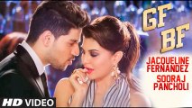 GF BF VIDEO SONG | Sooraj Pancholi, Jacqueline Fernandez ft. Gurinder Seagal New Latest Song 2016