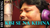 Latest Bollywood Songs | Kissi Se Na Kehna-(FULL VIDEO SONG) | Manoj Mannu | Hindi Songs | New Superhit Hindi Album Songs 2015 -2016