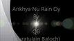 Ankhiya Nu Rain Dy By Quratulain Baloch