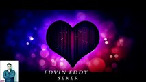 ♫ Edvin Eddy ♫ Seker ♫ (cover Mustafa Ceceli) ♫