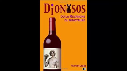 [Télécharger PDF] Dionysos ou la Revanche du Minotaure by Yannick Lopez