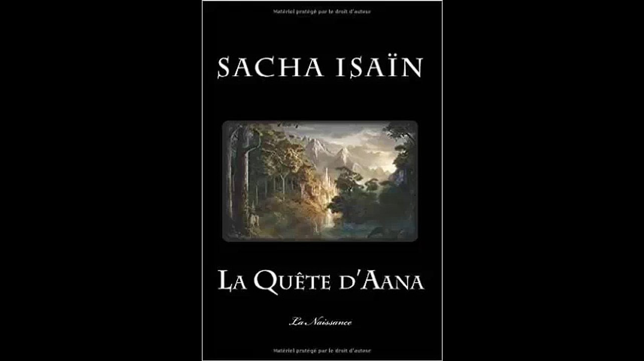 [Télécharger PDF] La Quete d'Aana Livre I La Naissance by Sacha Isaïn