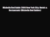 PDF Michelin Red Guide 2006 New York City: Hotels & Restaurants (Michelin Red Guides) Free