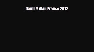 Download Gault Millau France 2012 Read Online