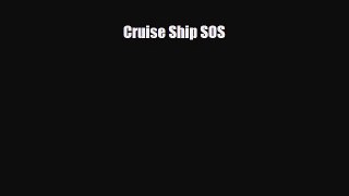 PDF Cruise Ship SOS Free Books