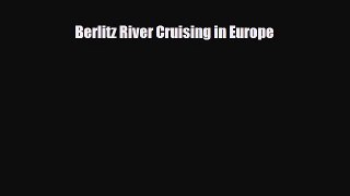 PDF Berlitz River Cruising in Europe Ebook