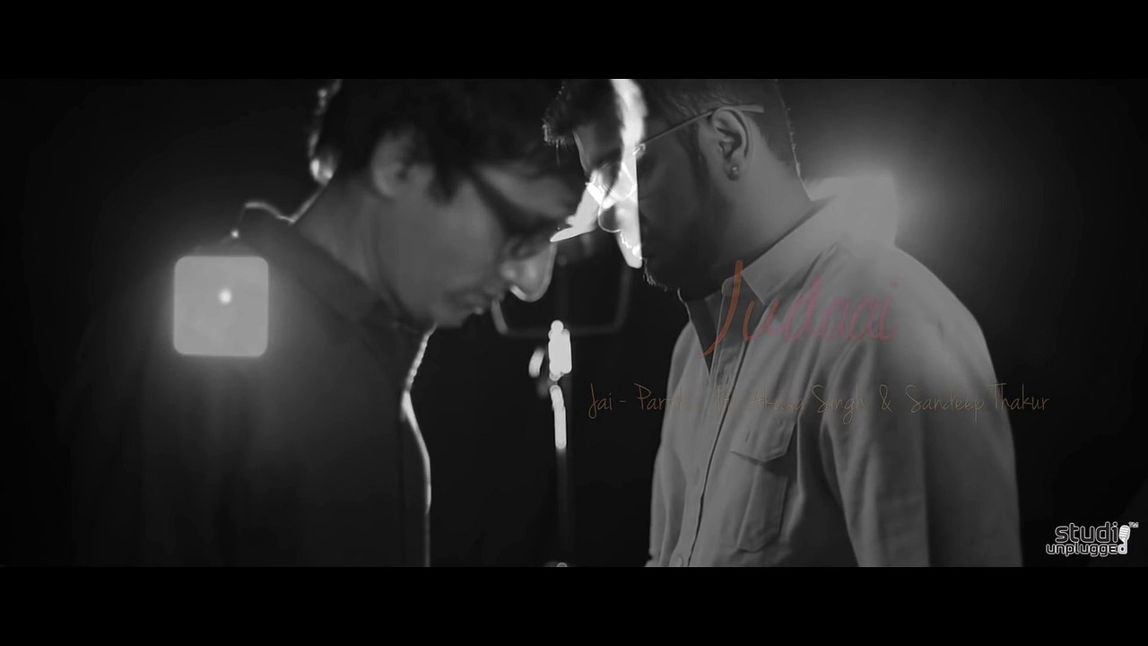 Judaai   Being Indian Music Ft