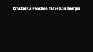 PDF Crackers & Peaches: Travels in Georgia PDF Book Free