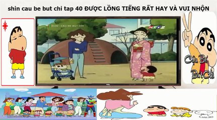 Shin cau be but chi tập 40 htv2 lồng tiếng