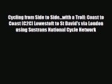 Download Cycling from Side to Side...with a Troll: Coast to Coast (C2C) Lowestoft to St David's