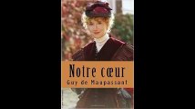 [Télécharger PDF] Notre coeur by Guy de Maupassant