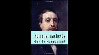 [Télécharger PDF] Romans inachevés by Guy de Maupassant