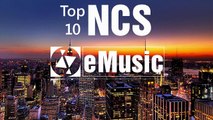 Top 10 NoCopyRightSounds [NCS] - The Best of 2016 [eMusic]