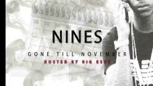 Nines - Gone Till November - 10 Handle It