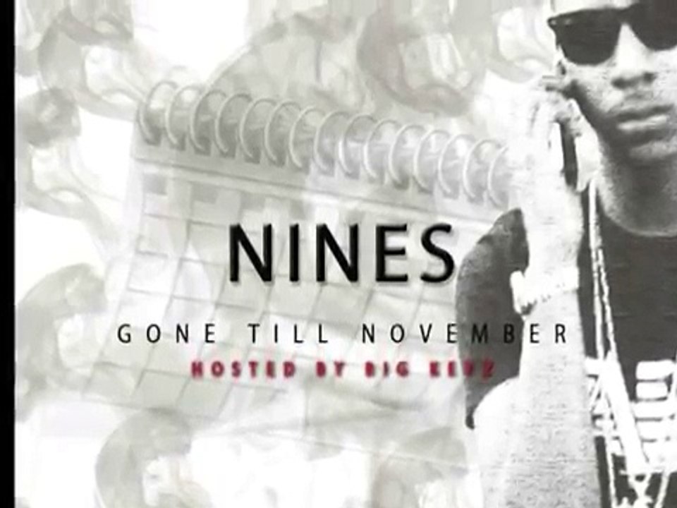 Nines - Gone Till November - 09 Handle It