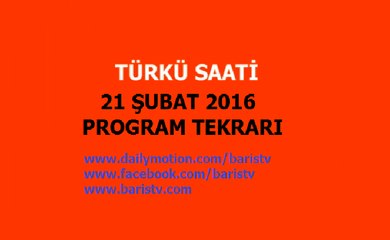 Türkü Saati Programı 21 Şubat 2016