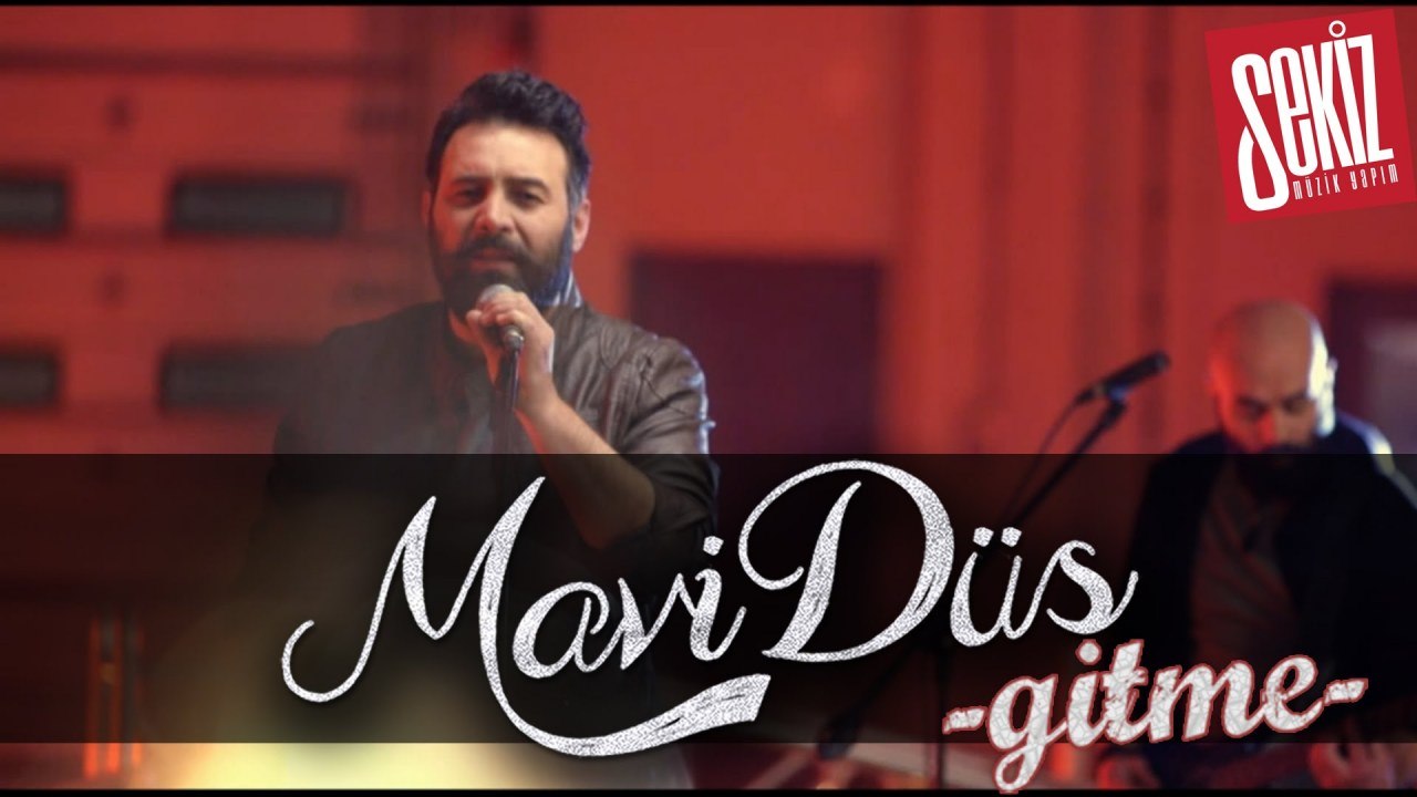 Mavi Düş - Gitme (Official Video) (1080p)