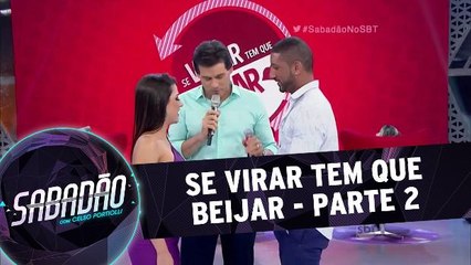 Se virar tem que beijar - 20.02.16 - Parte 2