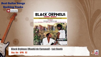 Black Orpheus (Manhã de Carnaval) - Luiz Bonfá Guitar Backing Track