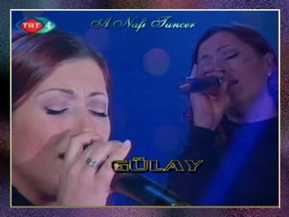 GÜLAY-Seyreyle Güzel Kudret-i Mevlâ Neler Eyler